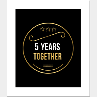 5 Years Together Posters and Art